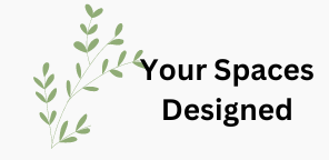 Your Spaces Designed